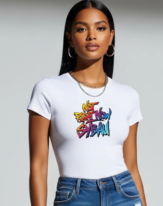 SYBAU Not Right Now PNG | Viral Slang Digital Download | Funny Meme PNG for Shirts, Hoodies, Mugs, Stickers & Sublimation