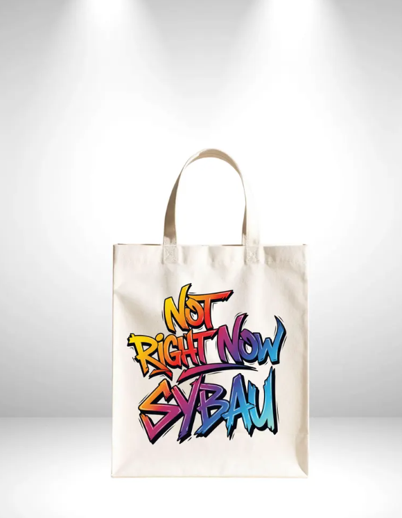 SYBAU Not Right Now PNG | Viral Slang Digital Download | Funny Meme PNG for Shirts, Hoodies, Mugs, Stickers & Sublimation